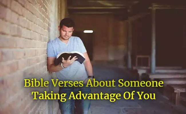 Bible-Verses-About-Someone-Taking-Advantage-Of-You