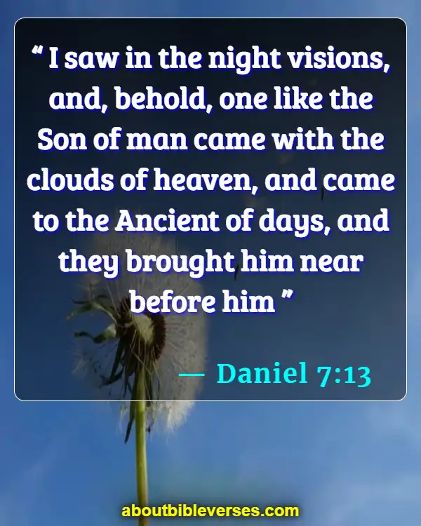 bible verses about affirmation (Daniel 7:13)