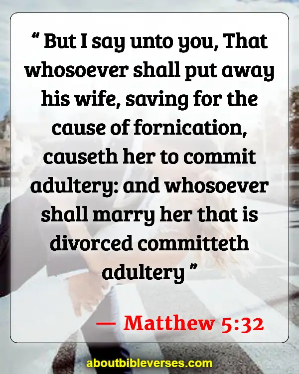 Bible Verses About Cheating Husband (Matthew 5:32)