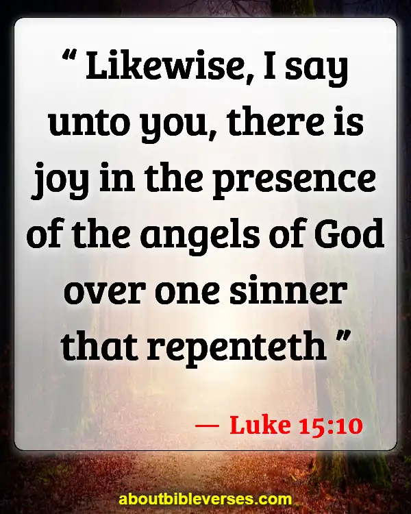 Bible Verses About Angels Rejoice In Heaven (Luke 15:10)