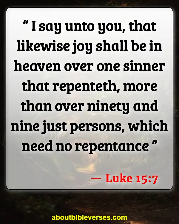 Bible Verses About Angels Rejoice In Heaven (Luke 15:7)