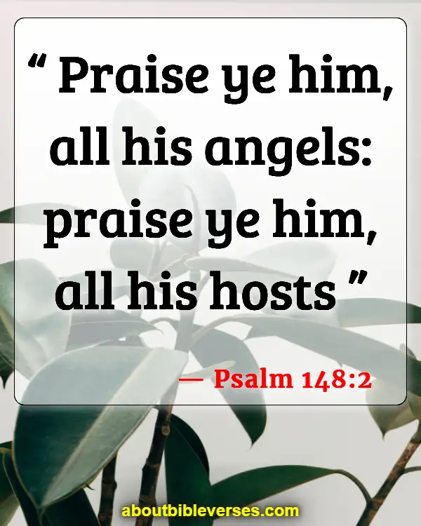 Bible Verses About Angels Rejoice In Heaven (Psalm 148:2)