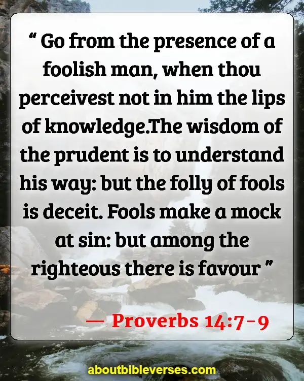 Bible Verses About Atheism (Proverbs 14:7-9)