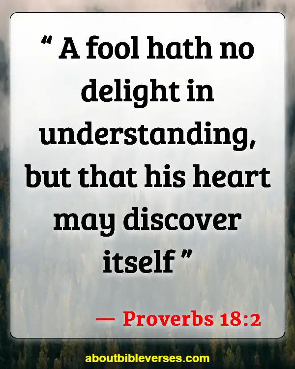 Bible Verses About Stupidity (Proverbs 18:2)