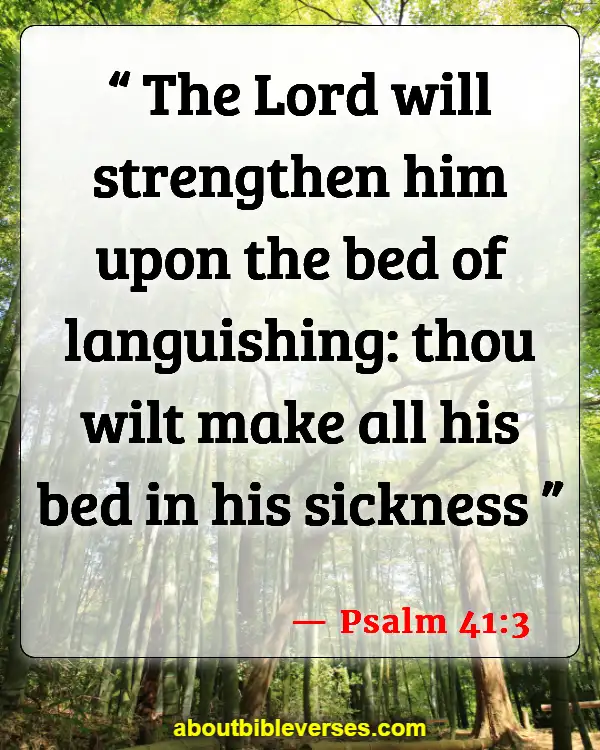 Bible Verses About Healing Sickness (Psalm 41:3)