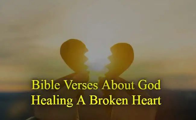 [Best] 15+Bible Verses About God Healing A Broken Heart – KJV Scriptures