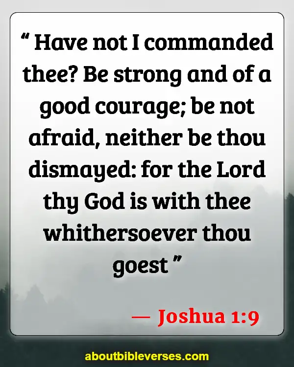 Bible Verses on Faith And Strength (Joshua 1:9)