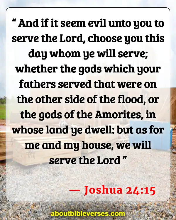 Bible Verses For God Gives Us Free Will (Joshua 24:15)