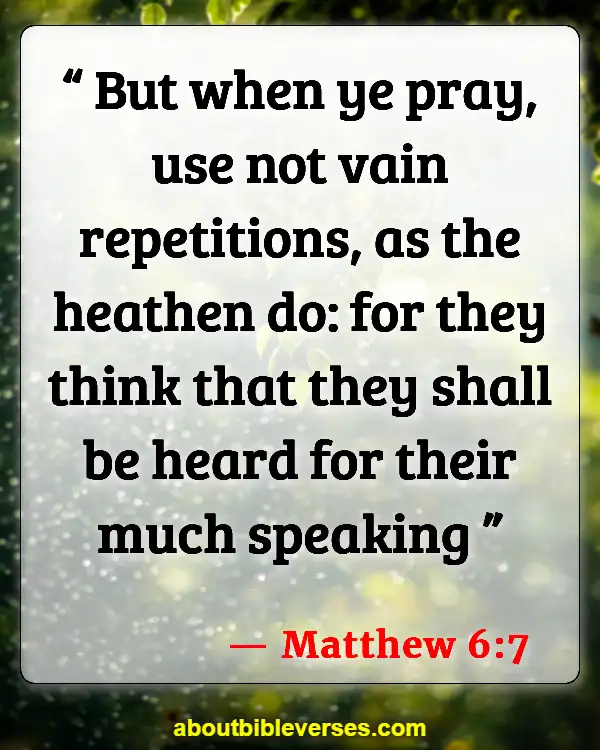 Bible Verses About Praying With Wrong Motive (Matthew 6:7)