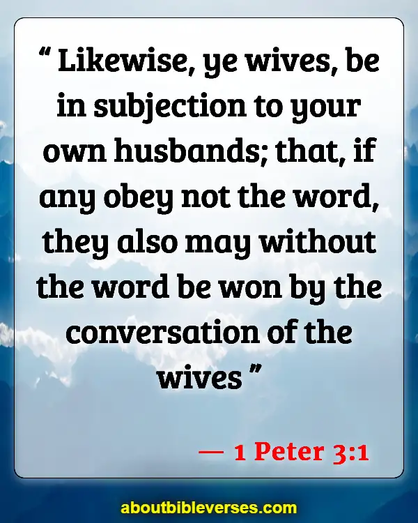 Bible Verses About Virtuous Woman (1 Peter 3:1)