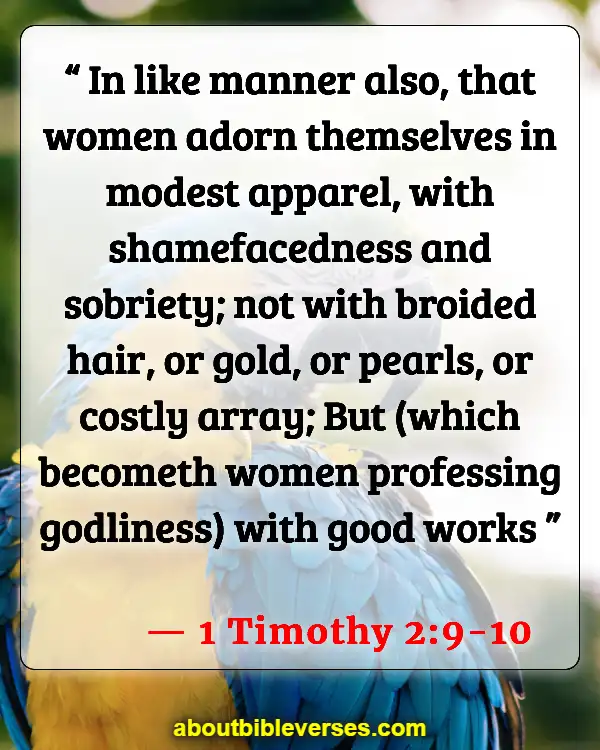 Bible Verses About Virtuous Woman (1 Timothy 2:9-10)