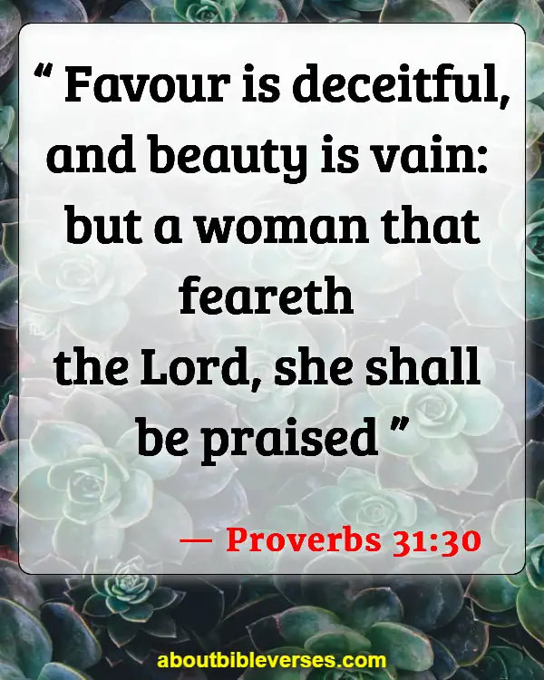 Bible Verses About Virtuous Woman (Proverbs 31:30)