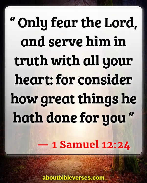 Bible Verse About Serving God with joy in your youth (1 Samuel 12:24)