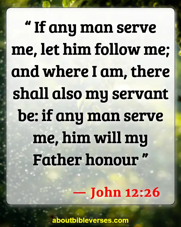 Bible Verses For Commitment To Serve God (John 12:26)
