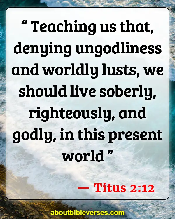 Bible Verses About Behavior (Titus 2:12)