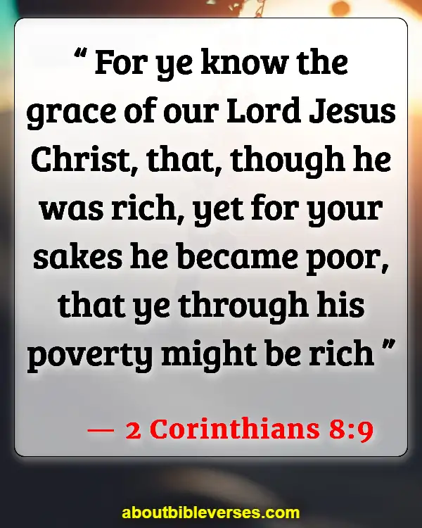 Bible Verses About Jesus Serving Others (2 Corinthians 8:9)
