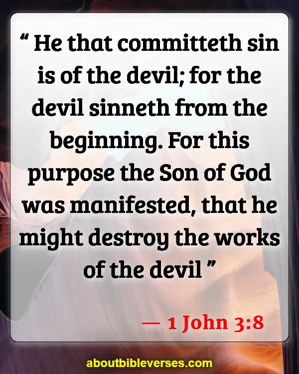 Bible Verses War Between Good And Evil (1 John 3:8)