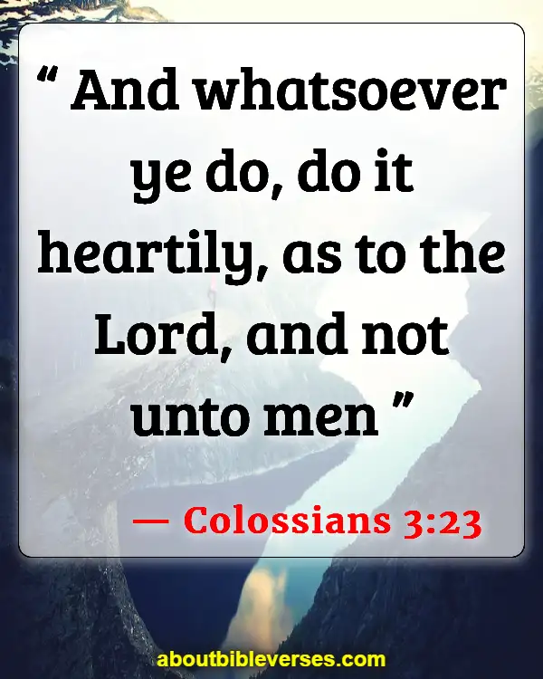 Bible Verses About Attitude Towards Others (Colossians 3:23)