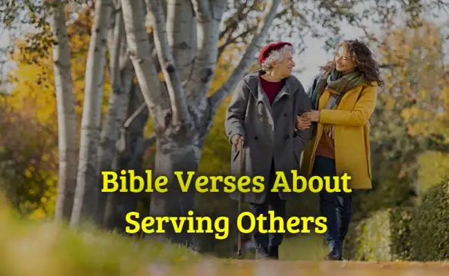 [Best] 25+Bible Verses About Serving Others – KJV Scriptures