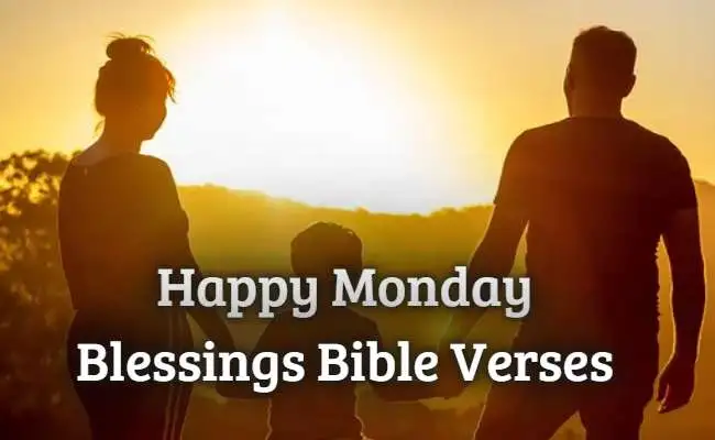 Happy Monday Blessings Bible Verses