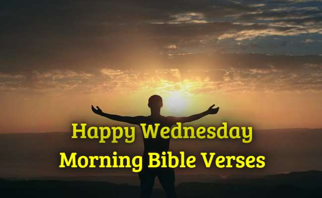 Happy Wednesday Morning Bible Verses