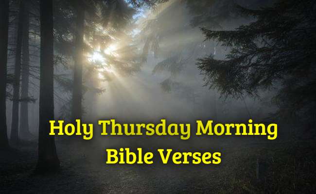 best-25-holy-thursday-morning-bible-verses-kjv-scripture