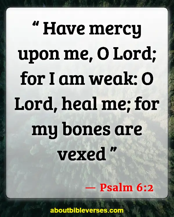 Bible Verses About God Heals All Diseases (Psalm 6:2)