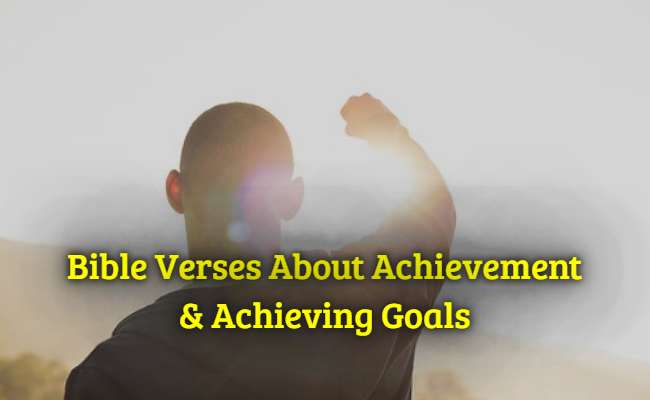 Bible Verses About Achievement & Achieving Goals