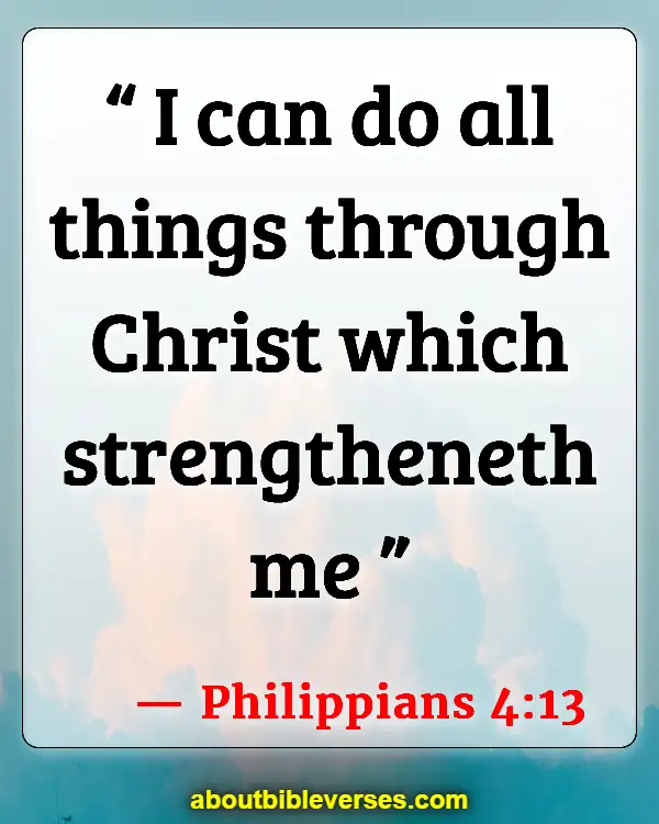 Bible Verses About Self Confidence (Philippians 4:13)