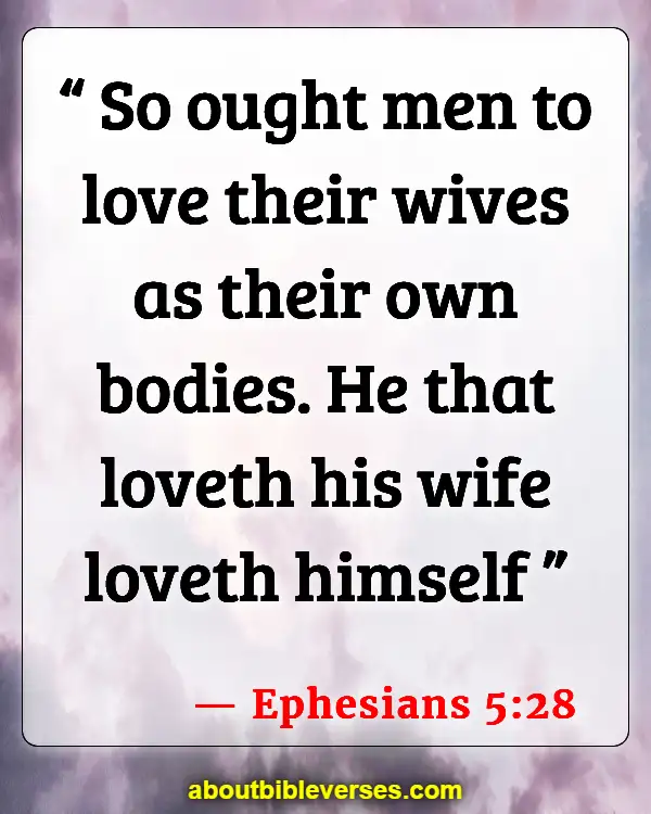 Bible Verses About Beating Your Wife (Ephesians 5:28)