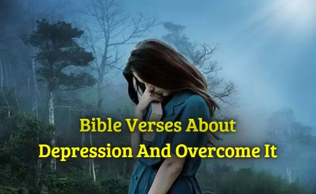 Bible Verses About Depression And Overcome It