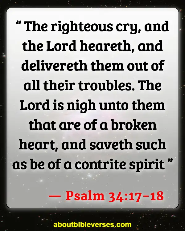Bible Verses About Strength In Hard Times (Psalm 34:17-18)
