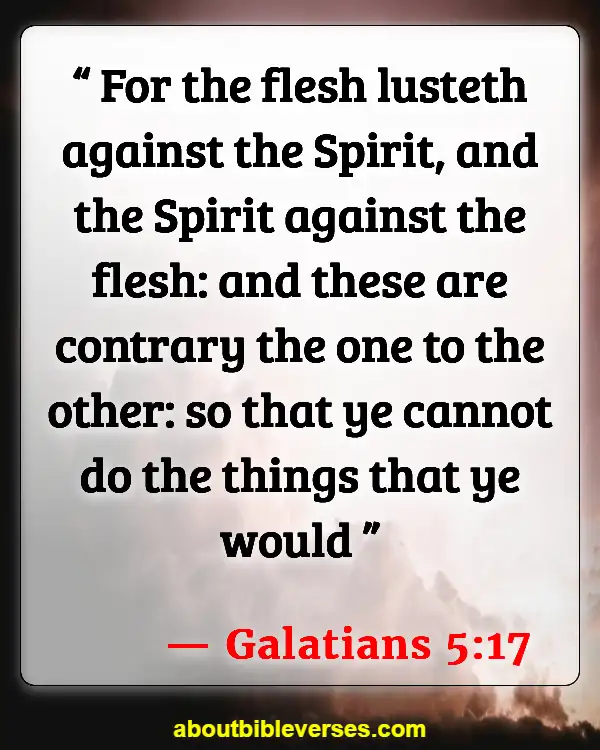 Bible Verses War Between Good And Evil (Galatians 5:17)