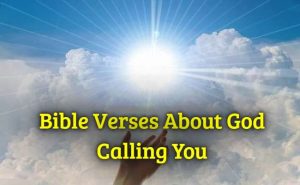 Bible Verses About God Calling You