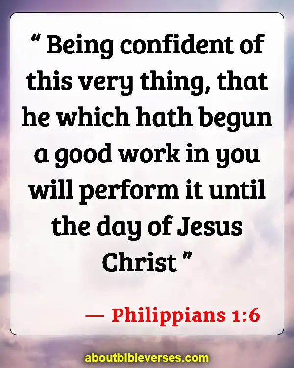 Bible Verses About Second Chances From God (Philippians 1:6)