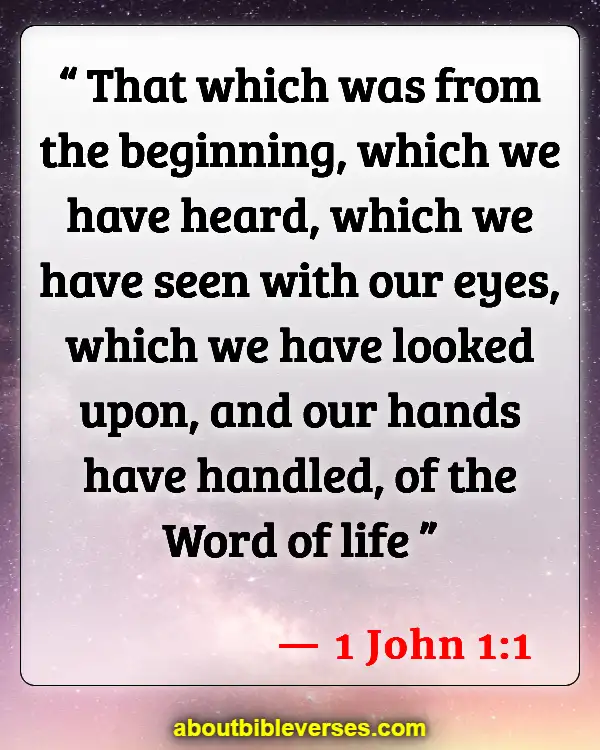 Bible Verses About Testimony (1 John 1:1)