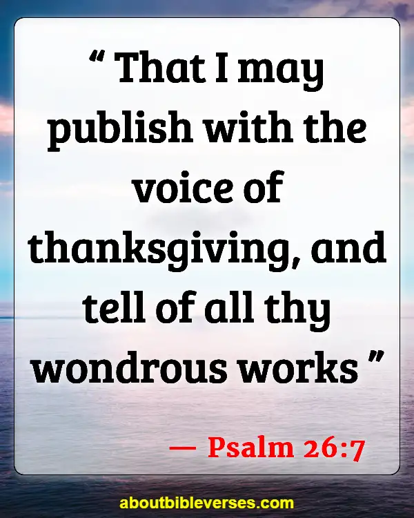 Bible Verses About Testimony (Psalm 26:7)