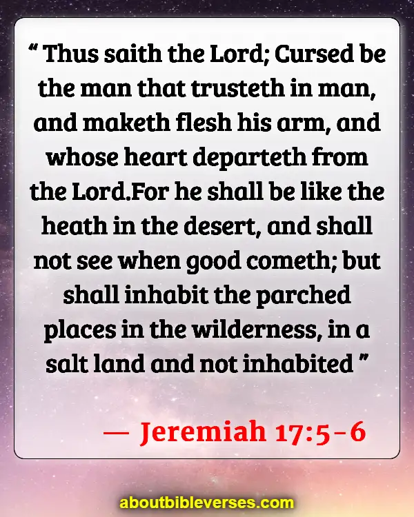 Bible Verses About Trusting Others (Jeremiah 17:5-6)