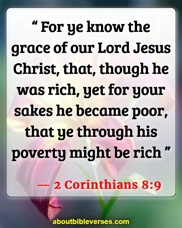 Bible Verses For Selfish Person (2 Corinthians 8:9)