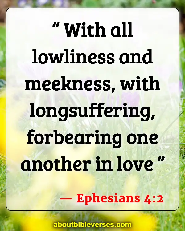 Bible Verses For Humble (Ephesians 4:2)