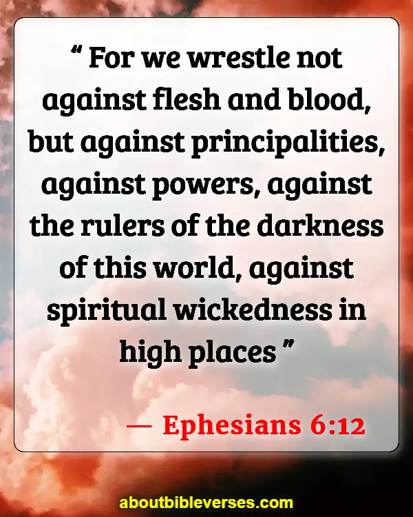 Bible Verses War Between Good And Evil (Ephesians 6:12)