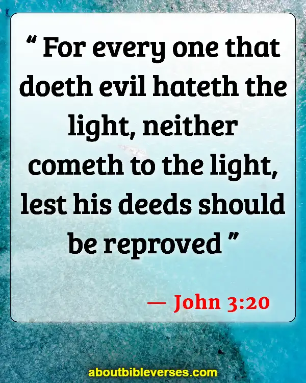 Bible Verses War Between Good And Evil (John 3:20)