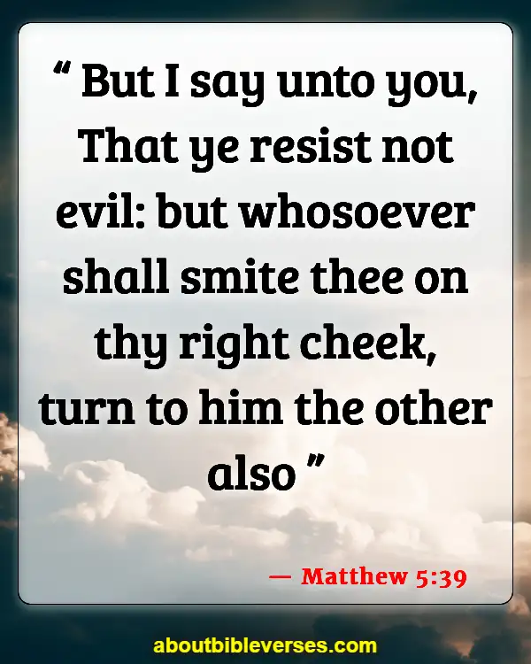 Bible Verses About Fighting Back (Matthew 5:39)