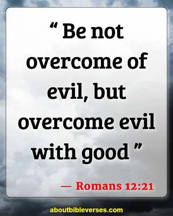Bible Verses Do Not Go To Bed Angry (Romans 12:21)