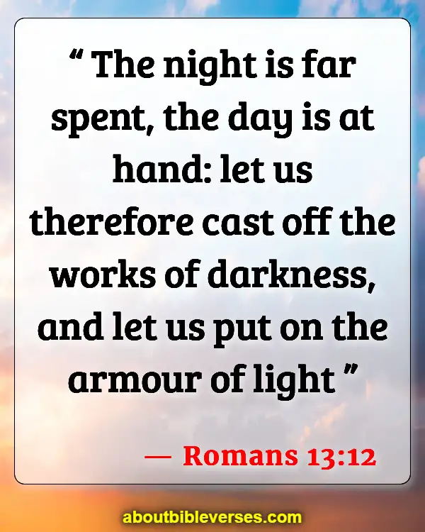 Bible Verses About Warriors (Romans 13:12)