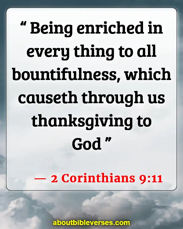 Bible Verses About Thanking God For Blessings (2 Corinthians 9:11)