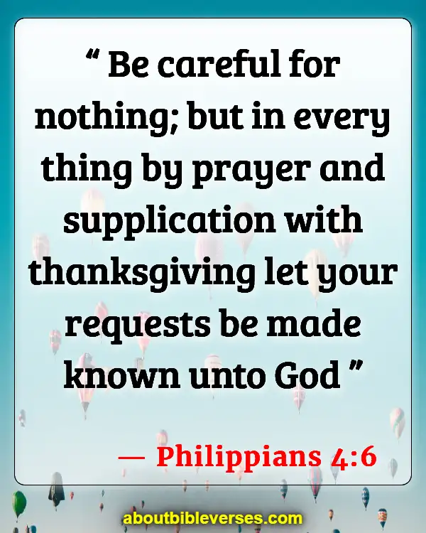 Bible Verses About Thanking God For Blessings (Philippians 4:6)