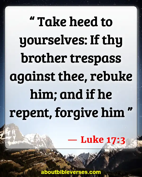 Bible Verses When Someone Has Wronged You (Luke 17:3)