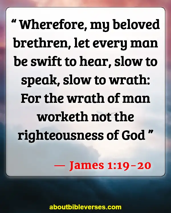 Bible Verses Do Not Go To Bed Angry (James 1:19-20)