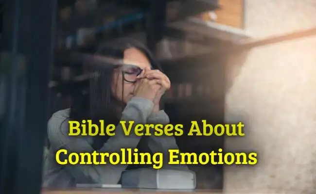 Bible Verses About Controlling Emotions
